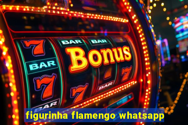 figurinha flamengo whatsapp